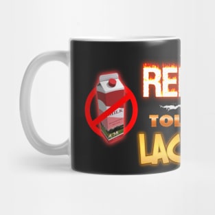 Lactose Intolerant Mug